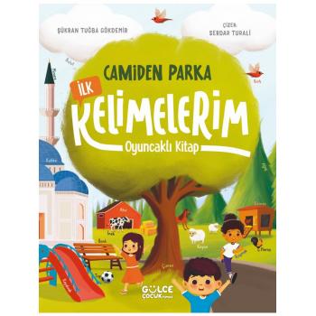 Camiden Parka Ilk Kelimelerim - Oyuncaklı Kitap - Şükran Tuğba Gökdemir