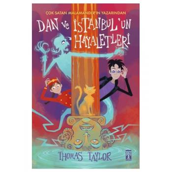 Dan ve İstanbul'un Hayaletleri - Thomas Taylor